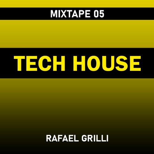 MIXTAPE 05 - Tech House