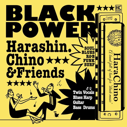 Stream BLACK POWER by Harashin.Chino&Friends Listen online for free