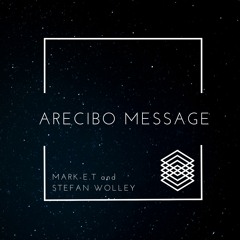 Stefan Wolley and Mark-E.T - Arecibo Message