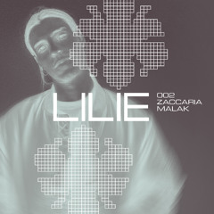 Zaccaria Malak // LILIE 002