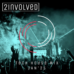 Tech House Mix 01/25 (Pt. 2)