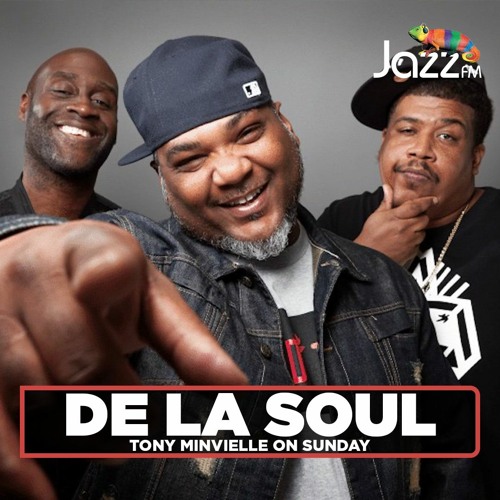 Stream Tony Minvielle on Jazz FM : 5th Feb 2023 De La Soul by Tony  Minvielle | Listen online for free on SoundCloud