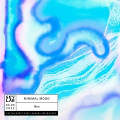 Minimal Mood ep.1 - Skylab Radio