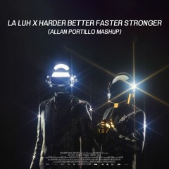 La Luh X Harder Better Faster Stronger (Allan Portillo Mashup) Choomba X Daft Punk