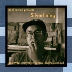 Silverlining - Real Techno Mix