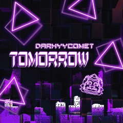 DarKYYComet - Tomorrow [Exclusive Release]