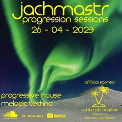 Progressive House Mix Jachmastr Progression Sessions 26 04 2023
