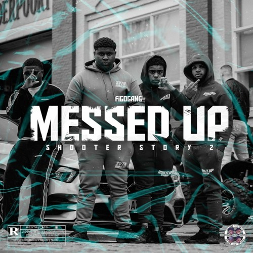 Figogang - Messed up