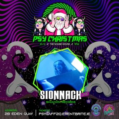 SIONNACH live - Psy Gaff #20 Psy Christmas w/ Sionnach @ Dublin 20/12/2019