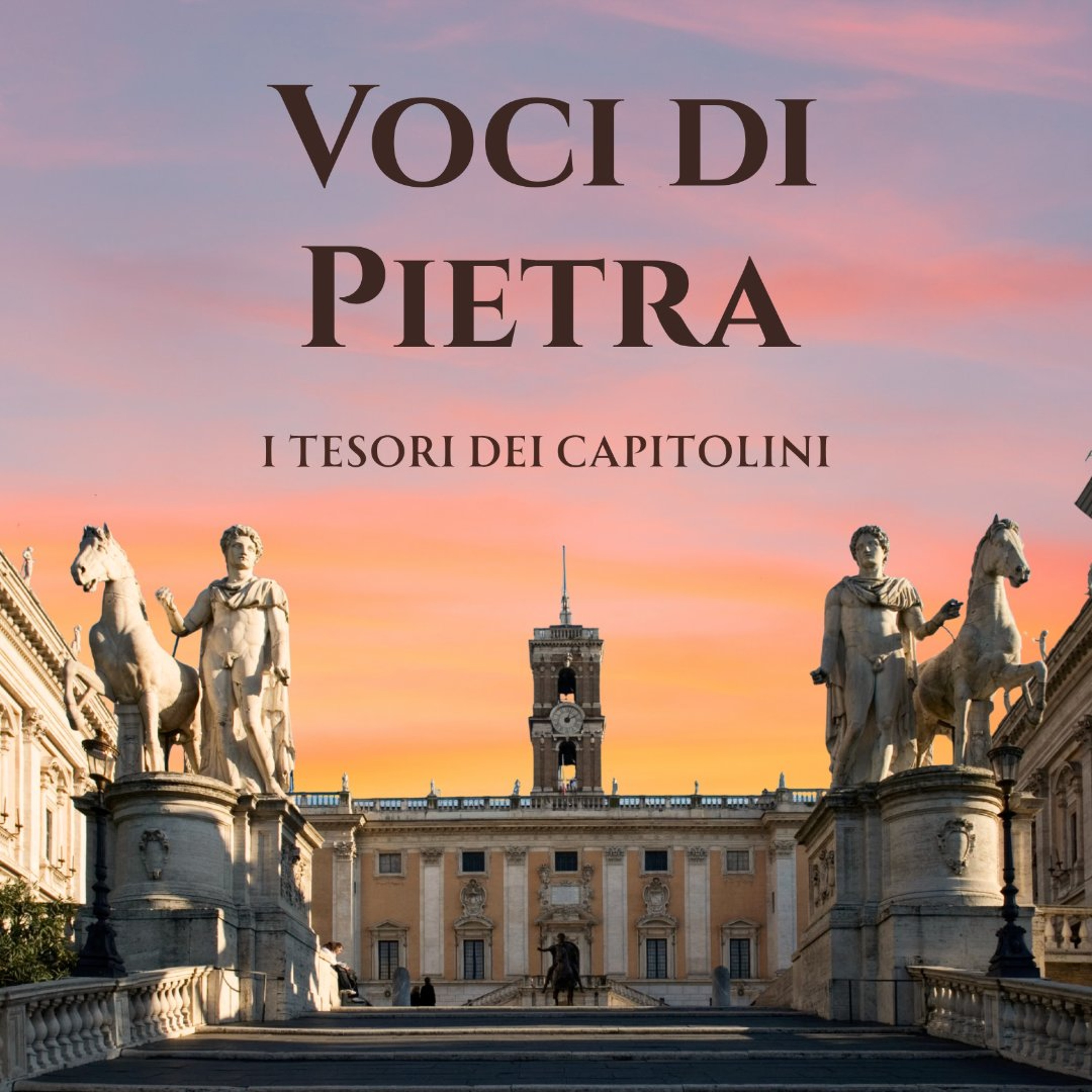 Voci di Pietra: i tesori dei Capitolini | Matilde Iampieri episode artwork