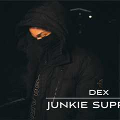 Dex - Junkie Supplier