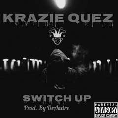 Switch Up Ft. EntroBeats
