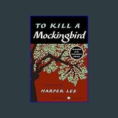 [EBOOK] 📕 To Kill a Mockingbird [PDF EPUB KINDLE]