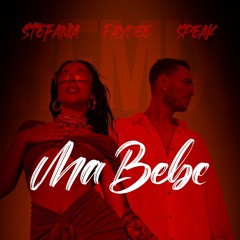 Stefania x Faydee x Speak - Ma Bebe | Remix (Extended Mix)