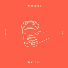 Nosebleeds - J.C Owens, Rokkai, First.Owl (Prod by First.Owl)