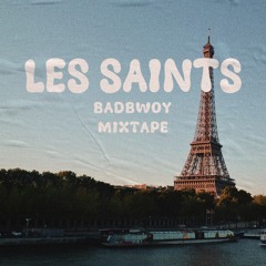 Badbwoy Les Saints Mixtape