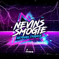Nevins - Smogie | German Trance Vol. 2 | 2021