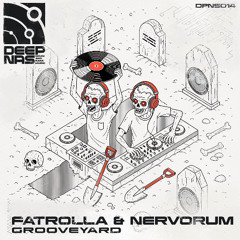 Fatrolla & Nervorum - Grooveyard