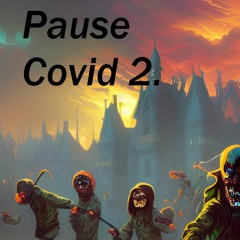 Pause Covid 2