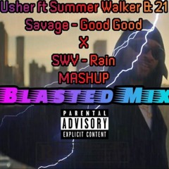 Good Good x Rain Mashup (Blasted Mix)