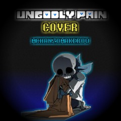 [90-100 Followers Special] UNGODLY PAIN (Cover)