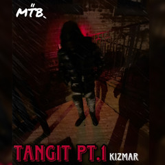 TANGIT Pt.1