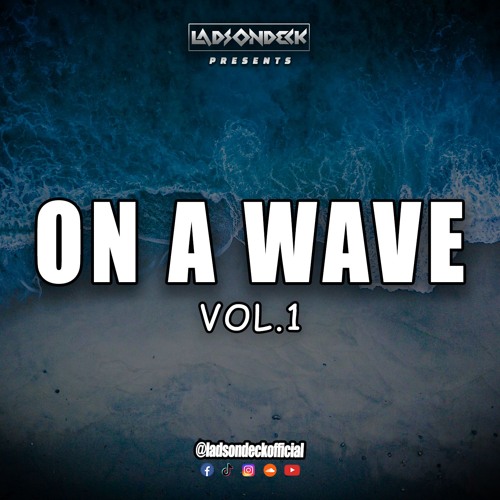 On A Wave Vol.1