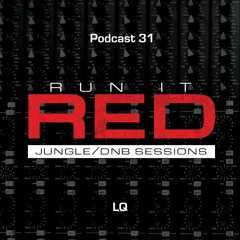 LQ - Run It Red - Podcast 31