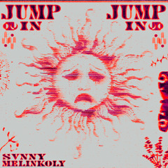 jump in (Melinkoly X svnny)