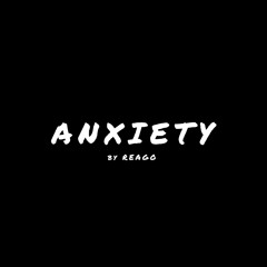 Anxiety (prod. by Urban Nerd Beats)