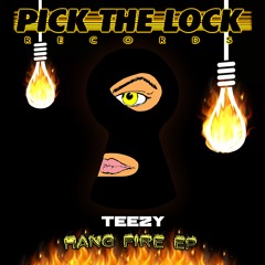 TEEZY - HANG FIRE EP - FEBRUARY 16TH