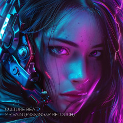 Culture Beat - Mr vain (P4SS3NG3R Retouch)
