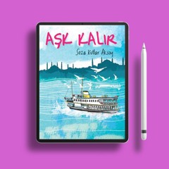 A?k Kal?r by Seza Kutlar Aksoy. Free Copy [PDF]