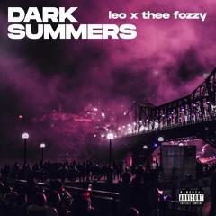 LEO x Thee Fozzy - Dark Summers
