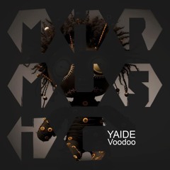MIRM239 / YAIDE - "Voodoo"