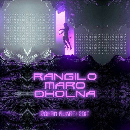 RANGILO MARO DHOLNA (ROHAN MUKATI EDIT 2024)