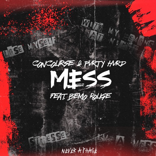 Concourse & PVRTY HVRD - Mess ft Bemo Rouge (Extended Mix)