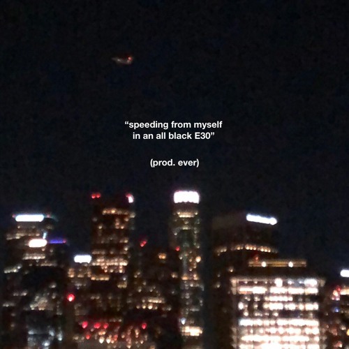 EVER - SPEEDING FROM MYSELF IN AN ALL BLACK E30 (PROD. EVER)