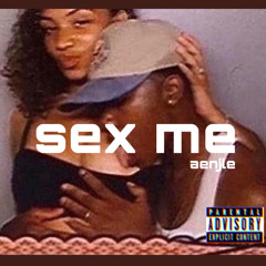 sex me