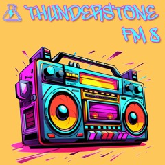 THUNDERSTONE.FM #8 | (8/7/2023)