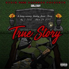 SGR LEEKAY-  "TRUE STORY"