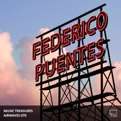 Music Treasures Airwaves 070 - Federico Puentes