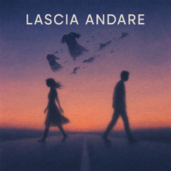 Lascia andare