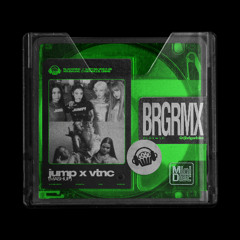 BRGRMX • JUMP x VTNC