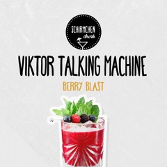 Berry Blast | Viktor Talking Machine