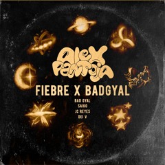 FIEBRE x BADGYAL - Bad Gyal, Saiko, Jc Reyes, Dei V (Alex Pantoja Mashup 100BPM)