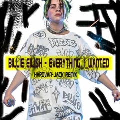 Billie Eilish - Everything I Wanted ( Hardvan Jack Remix )