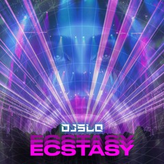 DJ SLO - ECSTASY