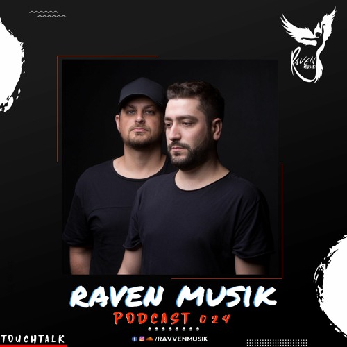Raven Musik Podcasts 024 | Touchtalk (BR)