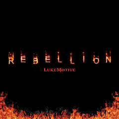 Rebellion Is Near